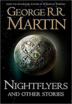 Nightflyers and Other Stories