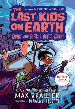 The Last Kids on Earth Quint and Dirk's Hero Quest