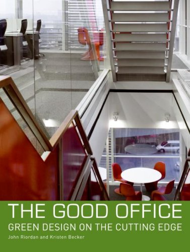 The Good Office: Green Design on the Cutting Edge