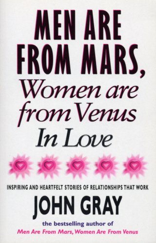 Mars and Venus in Love: Inspiring and Heartfelt Stories of Relationships That Work