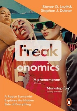 Freakonomics: A Rogue Economis