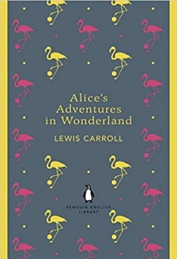 Alice's Adventures in Wonderland (The Penguin English Library)