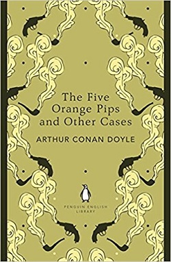 The Five Orange Pips and Other Cases (The Penguin English Library)