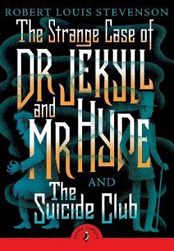 The Strange Case of Dr Jekyll and Mr Hyde and The Suicide Club