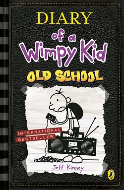Diary of a Wimpy Kid: Old School (Diary of a Wimpy Kid 10)
