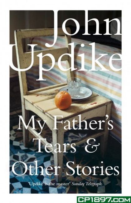 My Father'S Tears and Other Stories
