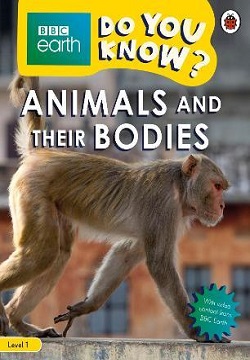 Animals and Their Bodies - Do You Know? Level 1