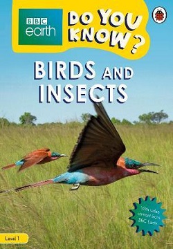 Birds and Insects - Do You Know? Level 1