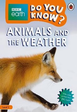 Animals and the Weather - Do You Know? Level 2