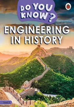 Engineering in History - Do You Know? Level 3