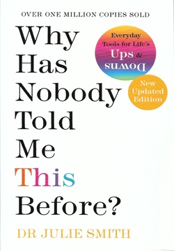 Why Has Nobody Told Me This Before?