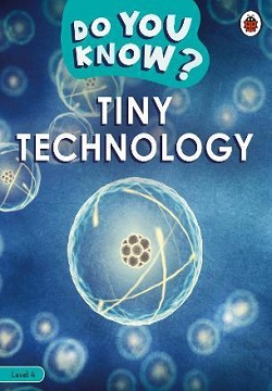 Tiny Technology - Do You Know? Level 4