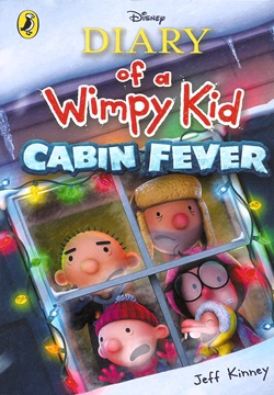 Diary of a Wimpy Kid: Cabin Fever (Book 6)