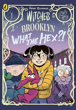 Witches of Brooklyn: What the Hex?! (Witches of Brooklyn, 2)