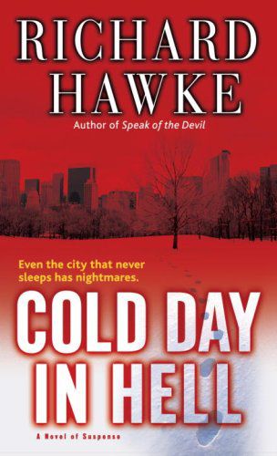 Cold Day in Hell: A Novel of Suspense