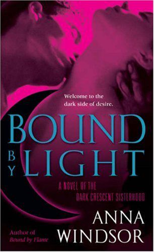 Bound by Light (The Dark Crescent Sisterhood)