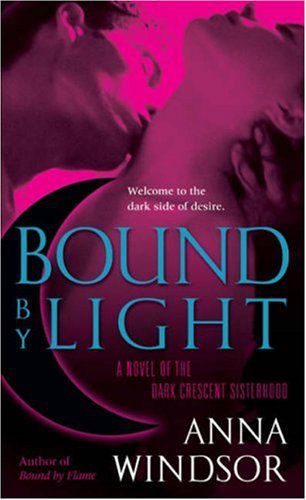 Bound by Light (The Dark Crescent Sisterhood)