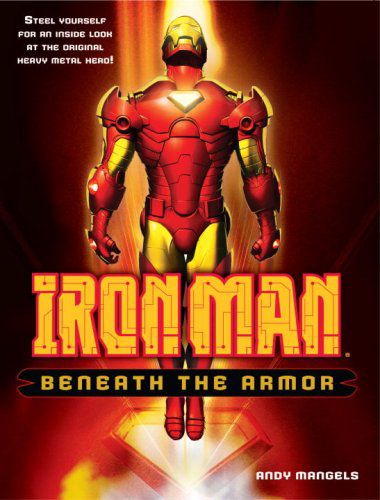 Iron Man: Beneath The Armor