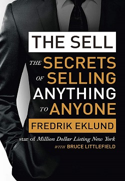The Sell : The secrets of selling anything to anyone