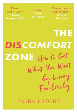 The Discomfort Zone : How to Get What You Want by Living Fearlessly