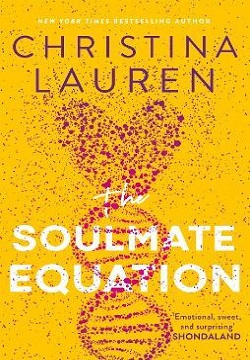 The Soulmate Equation : the perfect new romcom from the bestselling author of The Unhoneymooners
