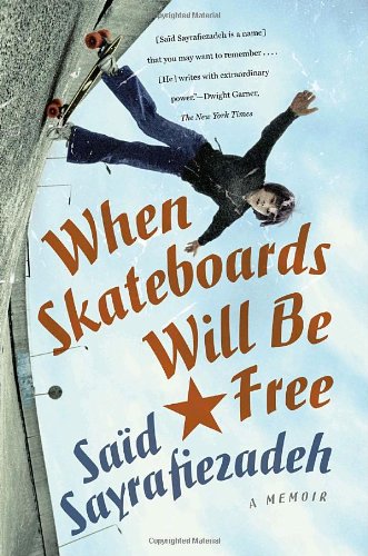 When Skateboards Will Be Free: A Memoir
