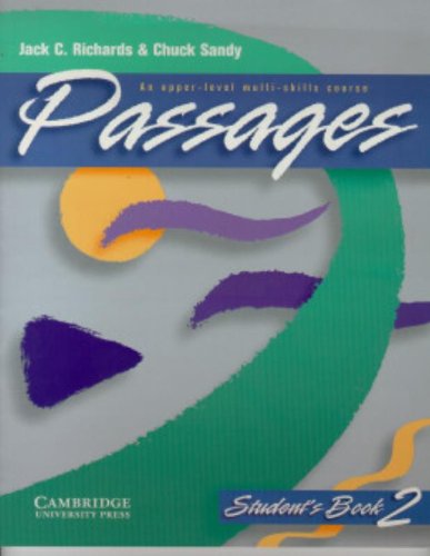 Passages Student's Book 2: An Upper-level Multi-skills Course: v. 2 (Passages): An Upper-level Multi-skills Course: v. 2 (Passages)
