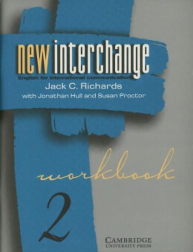 New Interchange Workbook 2: English for International Communication (New Interchange English for International Communication)