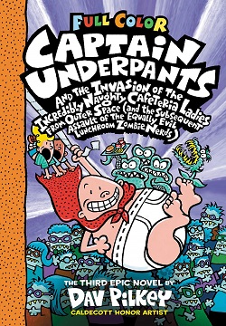 Capt Underpants & the Invasion of the Incredibly Naughty Cafeteria Ladies Colour Edition