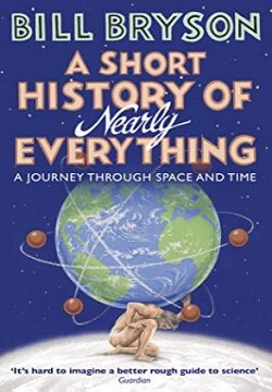 A short History Of Nearly Every thing