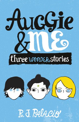 Auggie & Me: Three Wonder Stories Paperback