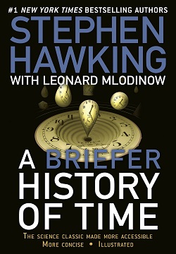 A Briefer History of Time : The Science Classic Made More Accessible