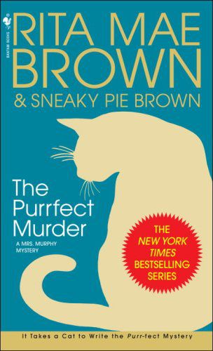 The Purrfect Murder (Mrs. Murphy Mysteries)