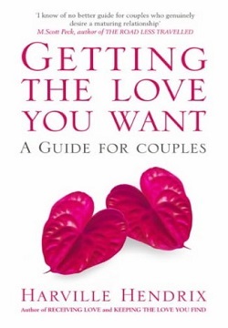 Getting The Love You Want: A Guide for Couples