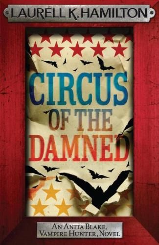 Circus of the Damned (Anita Blake Vampire Hunter 3)