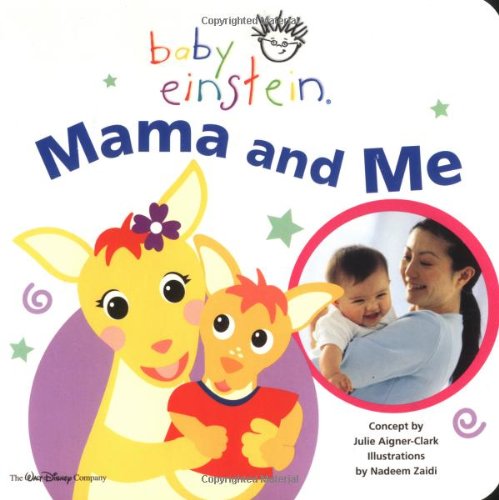 Baby Einstein: Mama and Me (Baby Einstein)