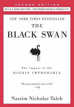 The Black Swan: Second Edition : The Impact of the Highly Improbable: With a New Section: "on Robustness and Fragility"