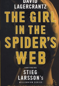 The Girl in the Spider's Web : Continuing Stieg Larsson's Dragon Tattoo Series