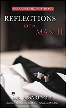Reflections Of A Man II: The Journey Begins With You