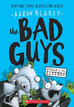 The Bad Guys in Attack of the Zittens (Bad Guys #4), Volume 4