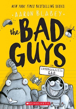 The Bad Guys in Intergalactic Gas (Bad Guys #5), Volume 5