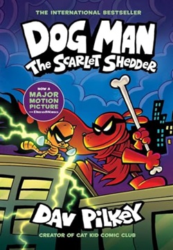 Dog Man: The Scarlet Shedder