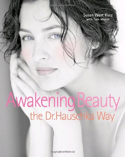 Awakening Beauty the Dr. Hauschka Way