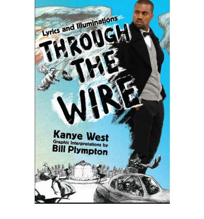 Through The Wire: Lyrics & Illuminations