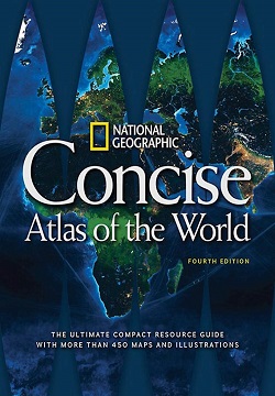 National Geographic Concise Atlas of the World, 4th Edition