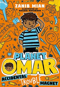 Planet Omar: Accidental Trouble Magnet : Book 1