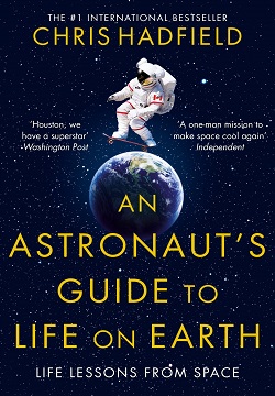 An Astronaut's Guide to Life on Earth Paperback