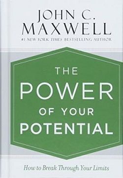 The Power Of Your Potential : How To Break Through Your Limits