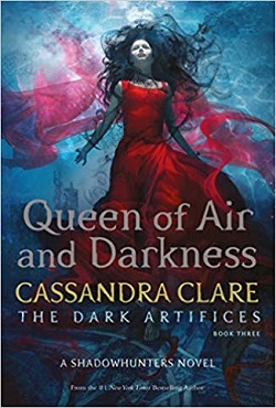 The Queen of Air and Darkness (The Dark Artifices)