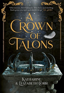 A Crown of Talons : Throne of Swans Book 2